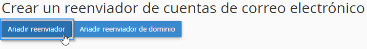 Añadir reenviador de correo en cPanel