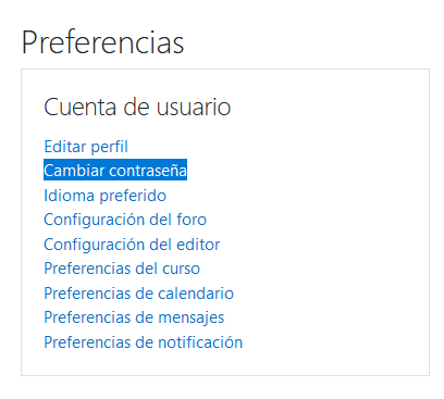 Opción para cambiar la contraseña de Moodle desde la sección de preferencias