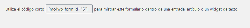 Shortcode del formulario de suscripción hecho con Mailchimp for WordPress