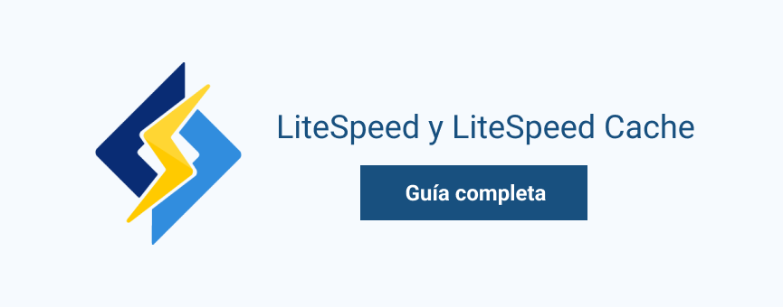 LiteSpeed y LiteSpeed Cache for WordPress